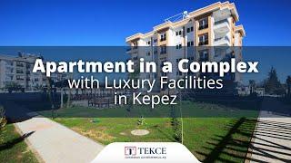 Apartment in a Complex with Luxury Facilities in Kepez | Antalya Homes ®