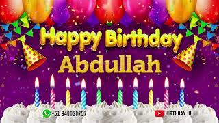 Abdullah Happy birthday To You - Happy Birthday song name Abdullah 