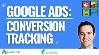 Google Ads Conversion Tracking Tutorial 2024