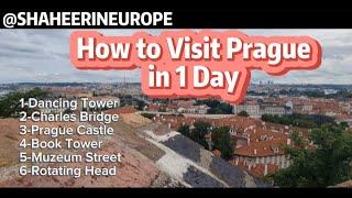 How to Visit Prague in 1 Day - Most beautiful tourist city in Europe -Shaheerineurope