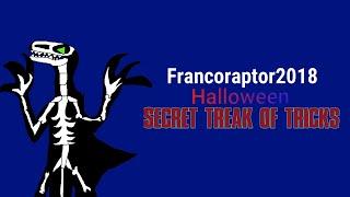 Francoraptor2018 halloween secret treak of tricks