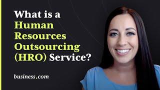 What is a Human Resources Outsourcing (HRO) Service?