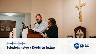 Dvoje su jedno / Svjedočanstvo