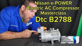 Nissan epower DTC B2788 Electric Ac Compressor