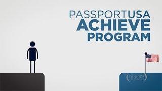 The PassportUSA Achieve Program