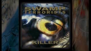 SWAMP TERRORISTS - Full Killer