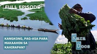 Kangkong, pag-asa para makaahon sa kahirapan?— Mga Pangarap sa Kangkungan (Full Episode) | Kara Docs