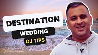 Choosing a Destination Wedding DJ