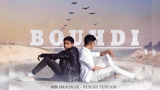 MR IMADOX - BOUHDI . FT YOUSS (offecial Music Video)