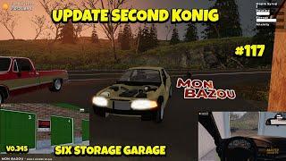 Mon Bazou UPDATE SECOND KONIG - SIX STORAGE GARAGE V0.345 #117