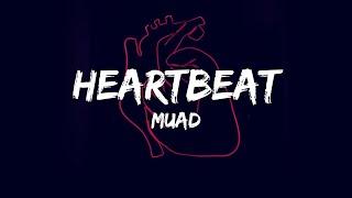 Muad - Heartbeat (SLOWED+EDIT) - (Lyrics) - (Vocals Only)