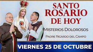 Santo Rosario de Hoy | Viernes 25 de Octubre - Misterios Dolorosos #rosario #santorosario