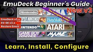 Steam Deck: The Ultimate EmuDeck Beginner's Guide v3 (EmuDeck 3.x / ES-DE 3.x / Missing Emus)