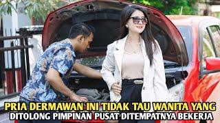 PRIA DERMAWAN INI TIDAK TAU WANITA YANG DIA TOLONG PIMPINAN PUSAT PERUSAHAAN DITEMPATNYA BEKERJA !!