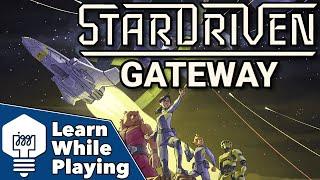 StarDriven: Gateway - Learn While Playing