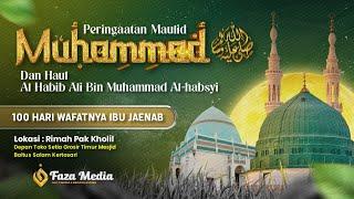 LIVE PERINGATAN MAULID NABI MUHAMMAD ﷺ HAUL HABIB ALI AL-HABSYI & 100 Hari Wafatnya Ibu Jaenab