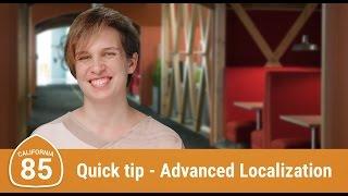 Quick Tip: Advanced Localization (Route 85)