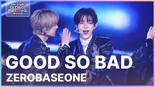 GOOD SO BAD - ZEROBASEONE (제로베이스원) [뮤직뱅크 글로벌페스티벌 IN JAPAN] | KBS 241219 방송