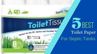 Top 5: Best Toilet Paper For Septic Tanks