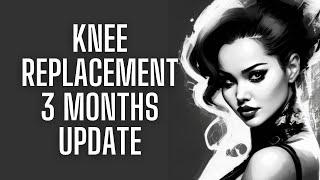 Patellofemoral Replacement : 3 Months Update