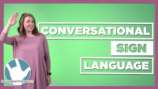 Conversational Sign Language | Part 2 | Affirmation and Negation Signs