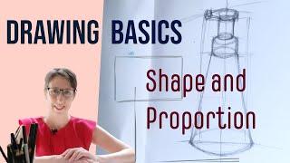 Drawing Basics: Shape and Proportion