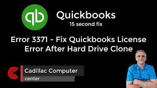 ERROR 3371 - Fix Quickbooks License Error After Hard Drive Clone