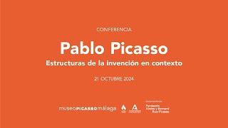 Conferencia. Pablo Picasso: Estructuras de la invención en contexto. ESPAÑOL.