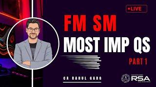 Most Expected Qs Part - 1Score 80 + in FM SM  Must Watch CA Rahul Garg
