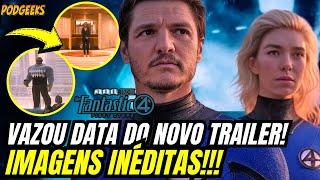 URGENTE!! VAZOU DATA NOVO TRAILER QUARTETO FANTÁSTICO PRIMEIROS PASSOS! IMAGENS INÉDITAS ABSURDAS