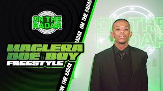 The Maglera Doe Boy "On The Radar" Freestyle