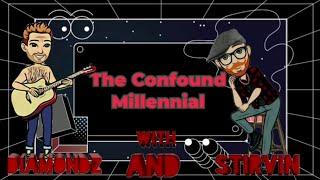 The Confound Millennial Trailer (ever so slightly updated)