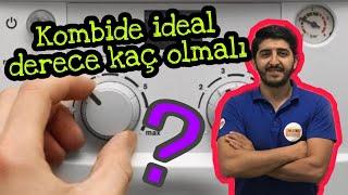 KOMBİ KAÇ DERECE OLMALI ? NE ZAMAN KAPATILMALI ?