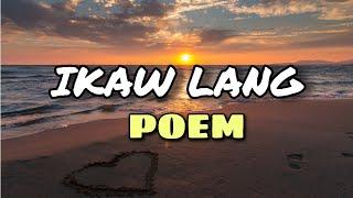 IKAW LANG - POEM | VIDEO PRESENTATION WITH VOICE OVER | John Laurence Vlog