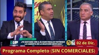 La Ultima Palabra02 de Dic(SIN COMERCIALES)Ruben ve PRONTO a Fidalgo en el TRI y Stay no lo ACEPTA