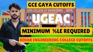 Cuttoff of bihar engineering college... GCE Gaya Cuttoff...jee main percentile vs college...#gcegaya