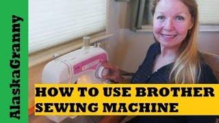 How To Use Brother XL2600 Sewing Machine...Easy Sewing Tips Tricks Hacks