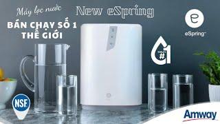 Đào tạo máy lọc nước New eSpring của Amway| Tại sao phải chọn máy lọc nước New eSpring | Tô Vương Bá