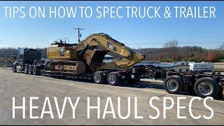 HEAVY HAUL TRUCK & TRAILER SPECS: payloads up to 90,000 LB