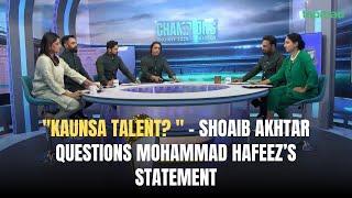 "Kaunsa talent? " – Shoaib Akhtar questions Mohammad Hafeez’s statement | Game On Hai | tapmad