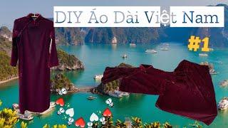 DIY Áo Dài Việt Nam #1