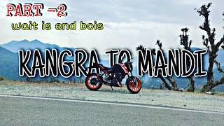 KANGRA TO MANDI VLOG PART- 2 || RIDE ON TWO WHEELS