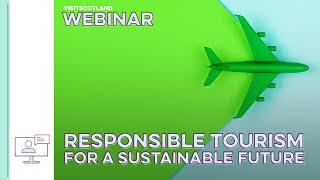 Responsible Tourism for a Sustainable Future