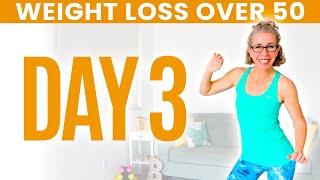 DAY THREE - Weight Loss for Women over 50  31 Day Workout Challenge