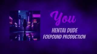 FoePound Production - You (Prod. Hentai Dude) | Futuristic R&B Pop Fusion