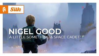 Nigel Good - A Little Something & Space Cadet (Double Album Mix) [Monstercat Release]