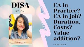 DISA after CA | DISA Certification Course by ICAI | Benefits | Costs | Useful for CAs in Job?