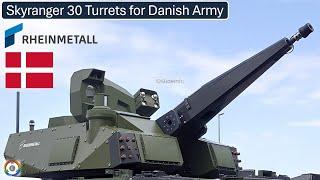 Rheinmetall Skyranger 30 Turrets for Danish Army