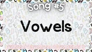 Vowels | Alphabet Adventures