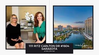 Sitting with Kim: Ritz-Carlton Luxury Penthouse for Sale, Sarasota, Florida